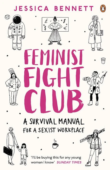 Jessica Bennett Feminist Fight Club: A Survival Manual For a Sexist Workplace Translation missing: en-GB.activerecord.decorators.item_part_image/alt