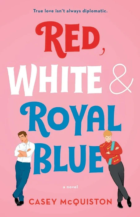 Casey McQuiston Red, White & Royal Blue Translation missing: en-GB.activerecord.decorators.item_part_image/alt