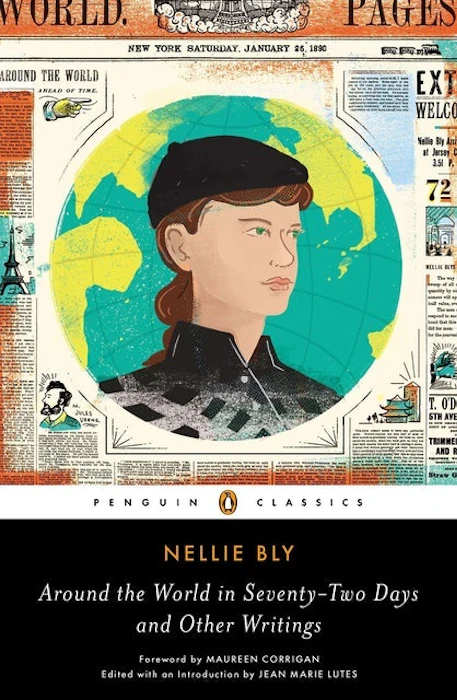 Nellie Bly Around the World in Seventy-Two Days: And Other Writings Translation missing: en-GB.activerecord.decorators.item_part_image/alt