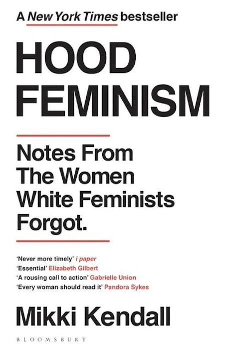 Mikki Kendall Hood Feminism: Notes from the Women White Feminists Forgot Translation missing: en-GB.activerecord.decorators.item_part_image/alt