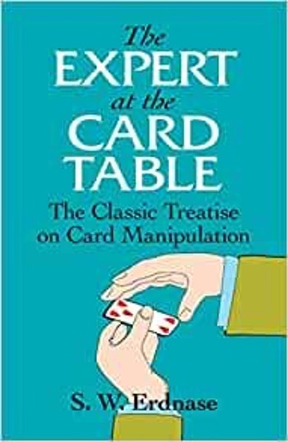 The Expert at the Card Table: Classic Treatise on Card Manipulation 1
