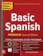 Practice Makes Perfect 10. Practice Makes Perfect Basic Spanish, Second Edition, by Dorothy Richmond 1