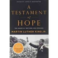 Testament of Hope: The Essential Writings of Martin Luther King