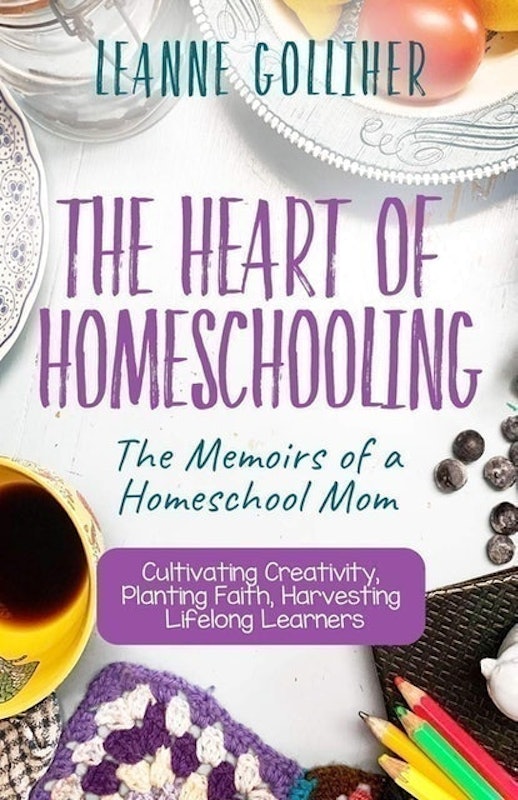 The Heart of Homeschooling 1