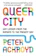 Peter Ackroyd Queer City: Gay London From the Romans to the Present Day 1