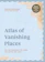 White Lion Publishing Atlas of Vanishing Places 1