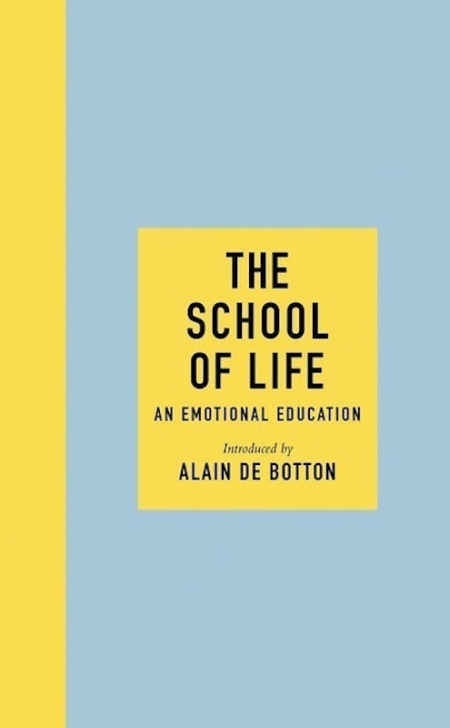The School of Life: An Emotional Education 1