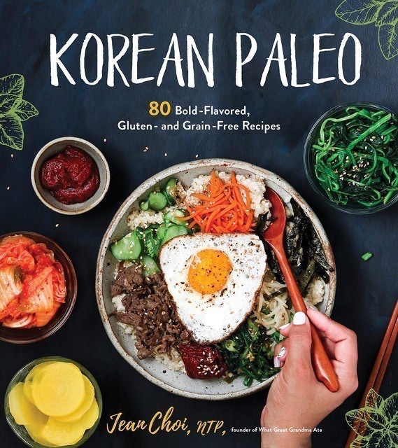 Korean Paleo: 80 Bold-Flavored, Gluten- and Grain-Free Recipes 1
