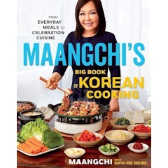 Maangchi's Big Book of Korean Cooking