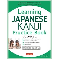 Learning Japanese Kanji Practice Book, Volume 2