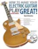 Dan Erlewine How to Make Your Electric Guitar Play Great! 1