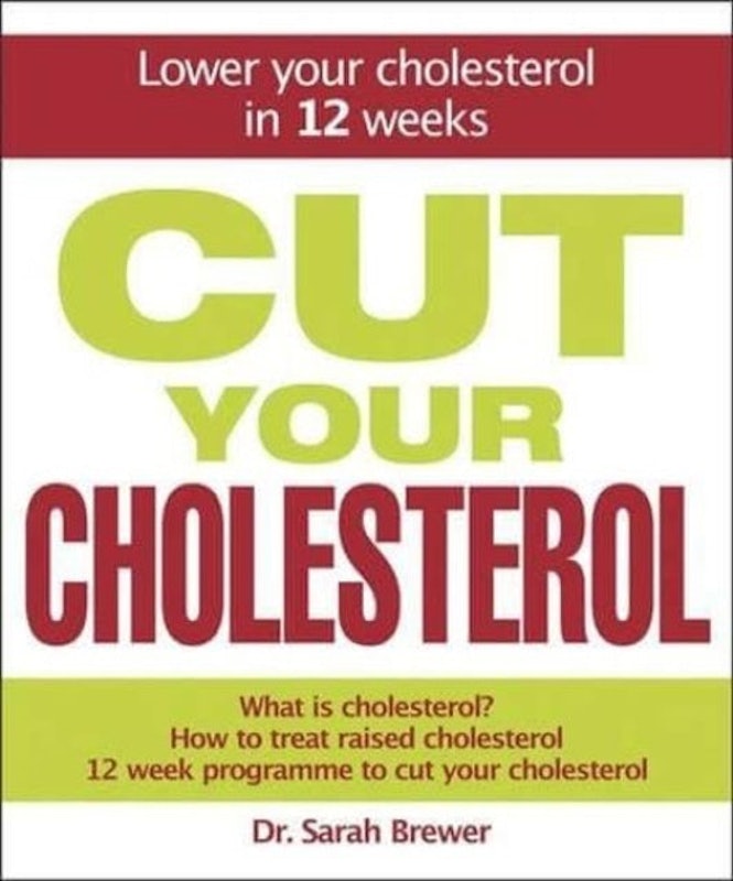 2. Dr. Sarah Brewer – Cut Your Cholesterol 1
