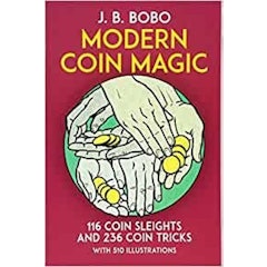 Modern Coin Magic: 116 Coin Sleights and 236 Coin Tricks
