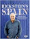 Rick Stein Spain: 140 New Recipes Inspired by My Journey Off the Beaten Track 1