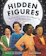 Margot Shetterly Hidden Figures: The True Story of Four Black Women and the Space Race 1
