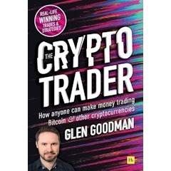 The Crypto Trader: How Anyone Can Make Money Trading Bitcoin and Other Cryptocurrencies