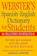 Webster's 7. Webster’s Spanish-English Dictionary for Students 1