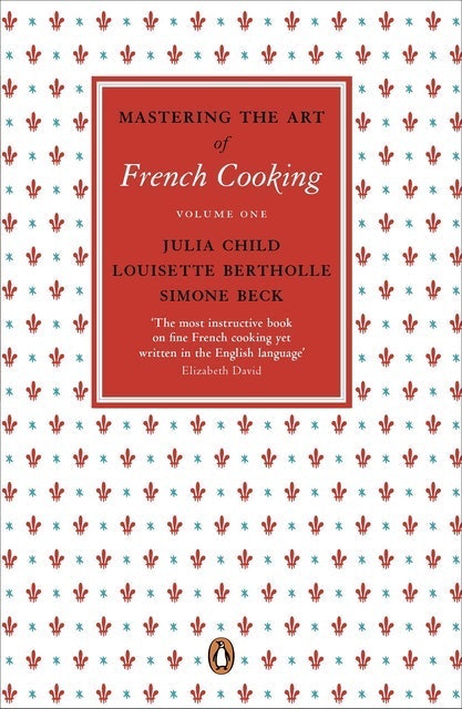 10 Best French Cookbooks UK 2024 | Larousse Gastronomique, Julia Child and More 2