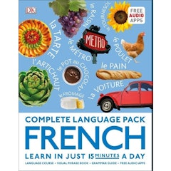 Complete Language Pack French: Learn in Just 15 Minutes a Day