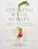 Lindsay-Jean Hard Cooking with Scraps: Turn Your Peels, Cores, Rinds, and Stems into Delicious Meals 1
