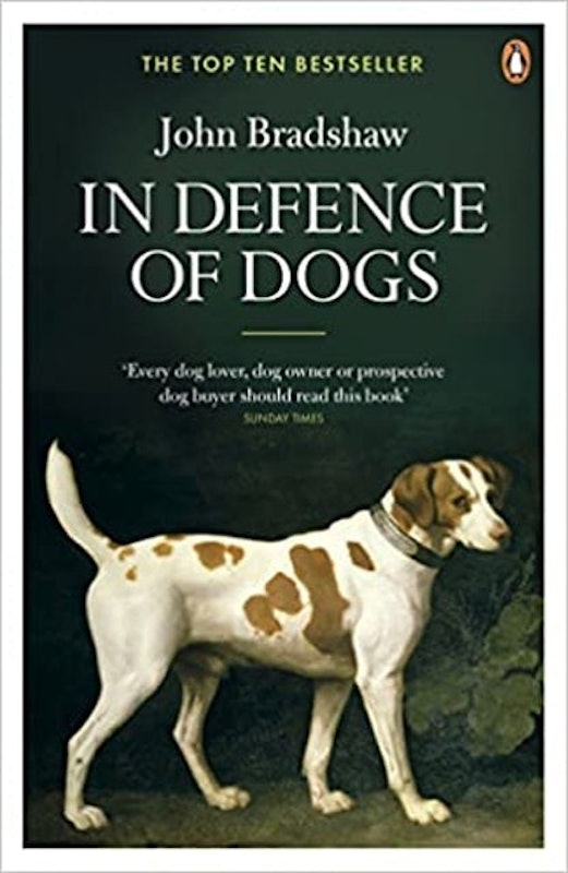 In Defence of Dogs: Why Dogs Need Our Understanding 1