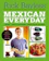 Rick Bayless Mexican Everyday 1