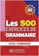 Marie-Pierre Caquineau-Gündüz, Yvonne Delatour, Dominique Jennepin, Françoise Lesage-Langot Les 500 Exercices de Grammaire B2 1