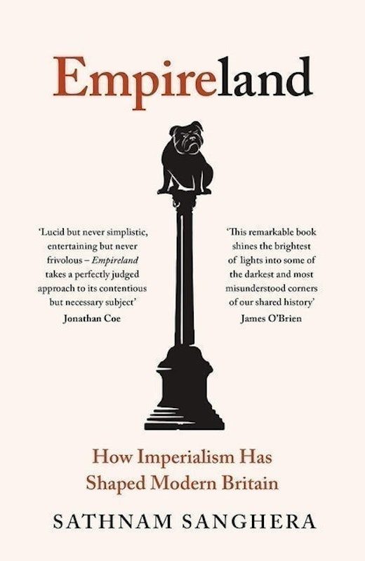 Empireland: How Imperialism Has Shaped Modern Britain 1