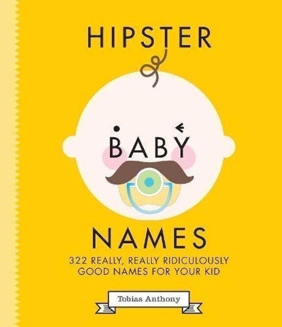 Hipster Baby Names  1