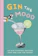 Dog 'n' Bone Books Gin the Mood 1