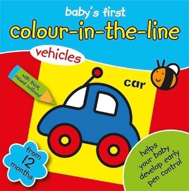 Baby's First Colour-in-the-Line Vehicles 1