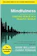 Mark Williams and Danny Penman Mindfulness: A Practical Guide to Finding Peace in a Frantic World 1