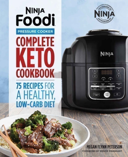 Ninja Foodi Pressure Cooker: Complete Keto Cookbook 1
