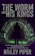 Hailey Piper The Worm and His Kings 1