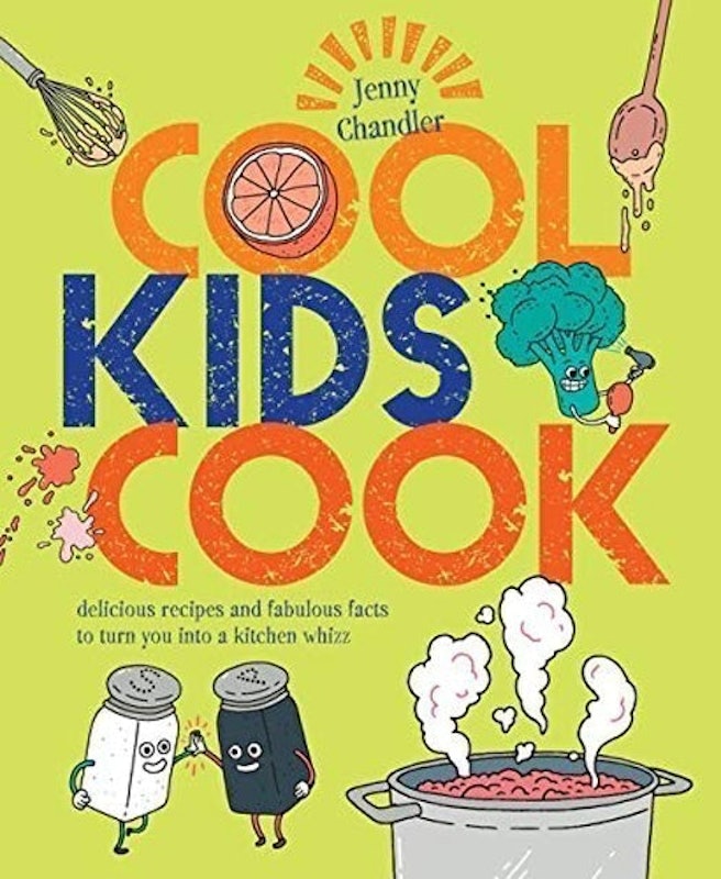 Cool Kids Cook: Delicious Recipes and Fabulous Facts to Turn You Into a Kitchen Whizz 1
