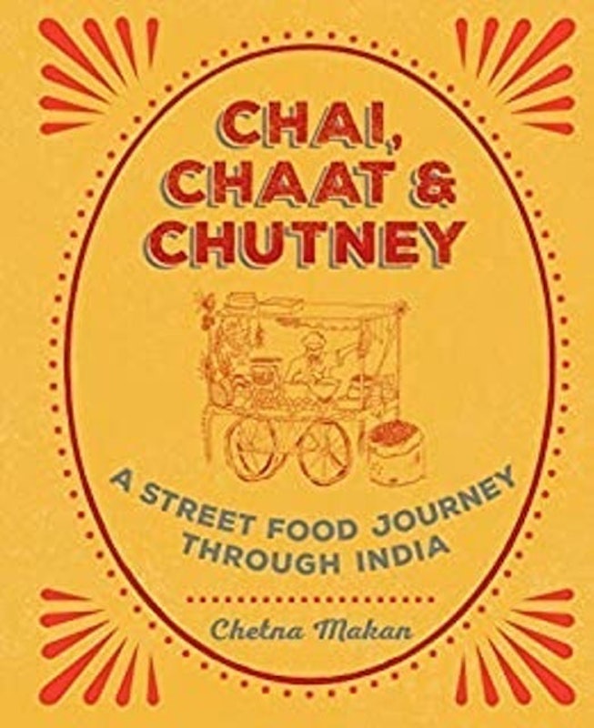 Chai, Chaat & Chutney: A Street Food Journey Through India 1