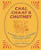 Chetna Makan Chai, Chaat & Chutney: A Street Food Journey Through India 1