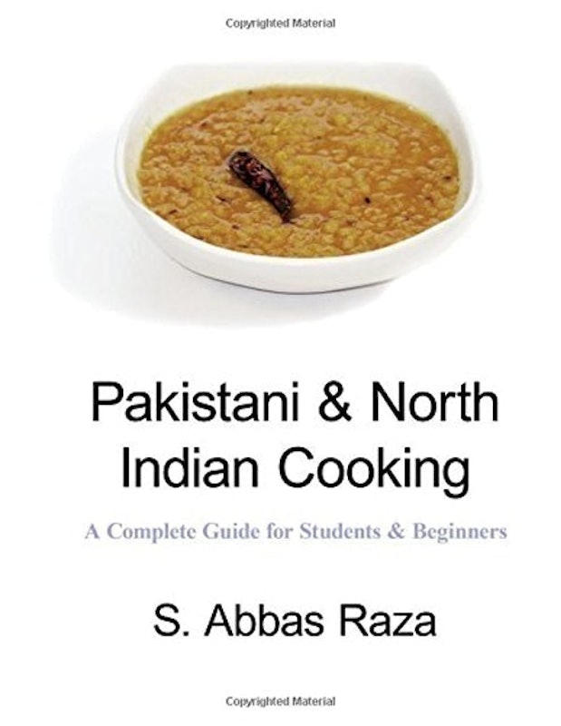 Pakistani & North Indian Cooking: A Complete Guide for Students & Beginners 1
