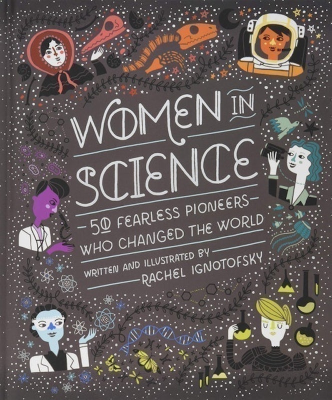 Women in Science: 50 Fearless Pioneers Who Changed the World 1