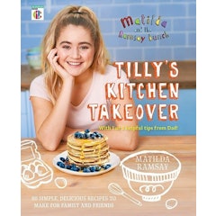Matilda and The Ramsay Bunch: Tilly’s Kitchen Takeover