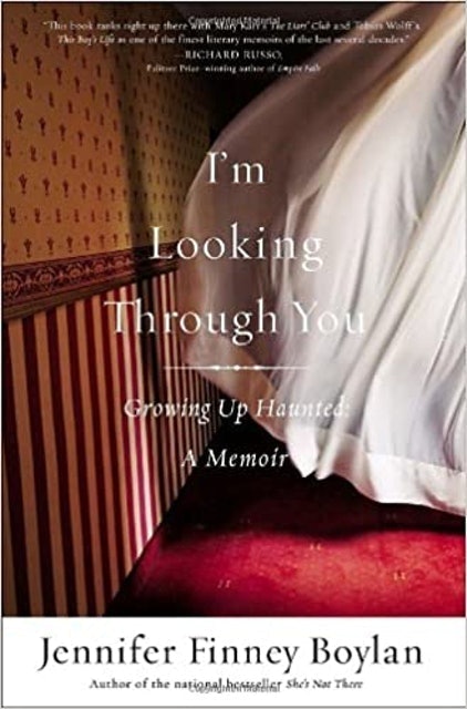I'm Looking Through You: Growing Up Haunted - A Memoir  1