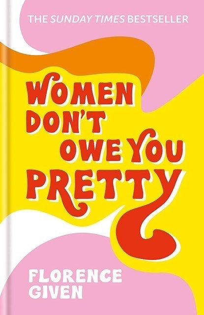 Top 10 Best Feminist Books in the UK 2021 (Florence Given, Bernadine Evaristo and More) 2