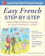 Myrna Bell Rochester Easy French Step-by-Step: Master High-Frequency Grammar for French Proficiency--Fast! 1
