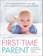 Lucy Atkins First-Time Parent: The Honest Guide to Coping Brilliantly and Staying Sane in Your Baby’s First Year 1