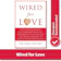 Stan Tatkin Wired for Love: How Understanding Your Partner's Brain Can Help You Diffuse Conflicts and Spark Intimacy 1