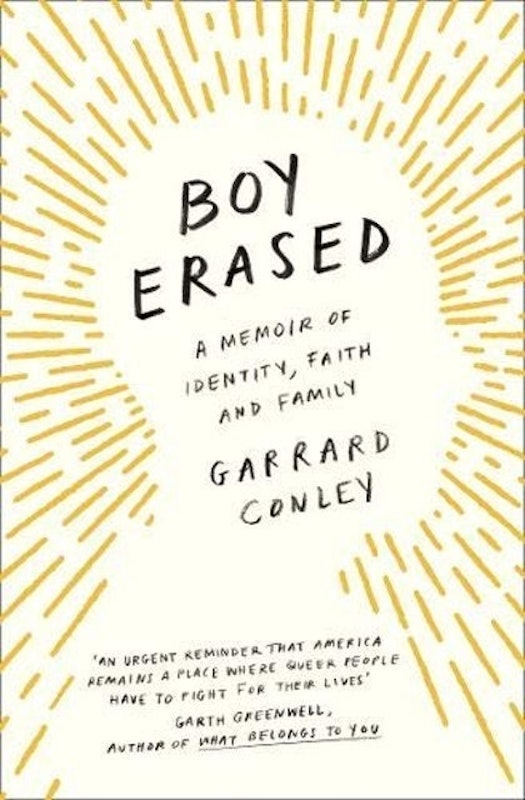 Boy Erased: A Memoir of Identity, Faith and Family 1