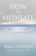 Pema Chodron How to Meditate: A Practical Guide to Making Friends with Your Mind 1