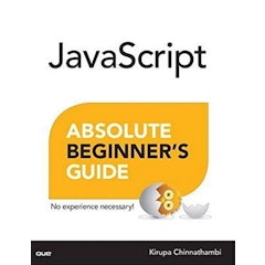 JavaScript Absolute Beginner's Guide
