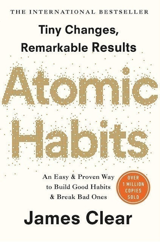 Atomic Habits: Tiny Changes, Remarkable Results 1