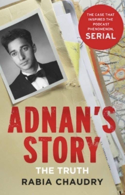 Adnan's Story: The Case That Inspired the Podcast Phenomenon Serial 1